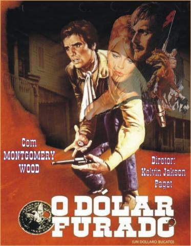 O DOLAR FURADO, filme de 1965 dirigido por Giorgio Ferroni que adotou o pseudônimo de Calvin Jackson Padget. No elenco o ator Giuliano Gemma que adotou o pseudônimo de Montgomery Wood. A trilha sonora confiada ao compositor Gianni Ferrio que havia iniciado sua trajetória no cinema em 1959 pelo gênero comédia.