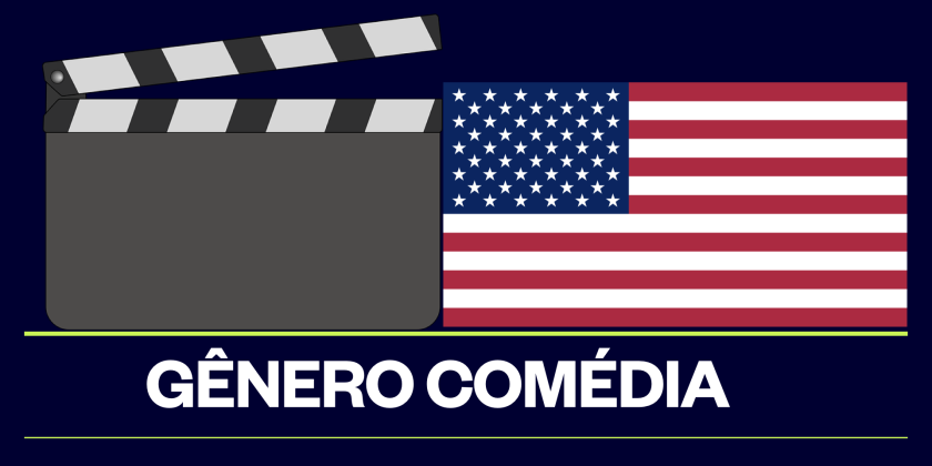 Gênero comédia no cinema americano.